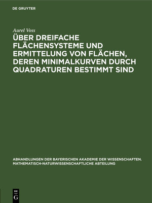 cover image of Über dreifache Flächensysteme und Ermittelung von Flächen, deren Minimalkurven durch Quadraturen bestimmt sind